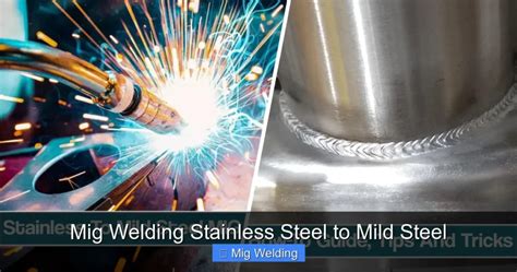mig welding stainless steel  mild steel weldmasterycom