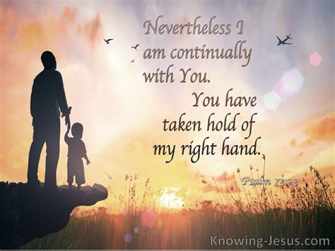 Psalm 7323 Nevertheless I Am Continually With You Gray