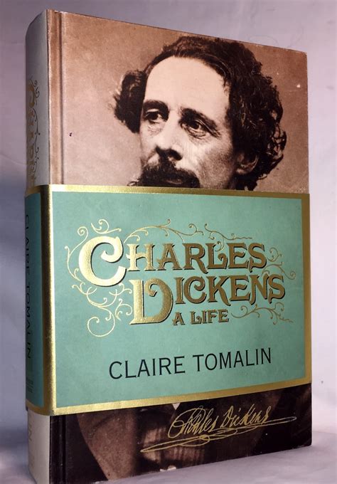 Charles Dickens: A Life: Tomalin, Claire: 9781594203091: Amazon.com: Books