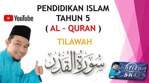 Pendidikan Islam Tahun Tilawah Surah Al Qadr Muka Surat