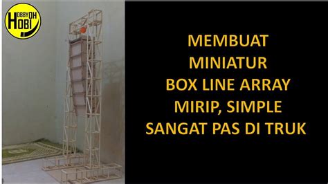 Sound System Gantung Miniatur Box Line Array Mirip Aslinya Youtube