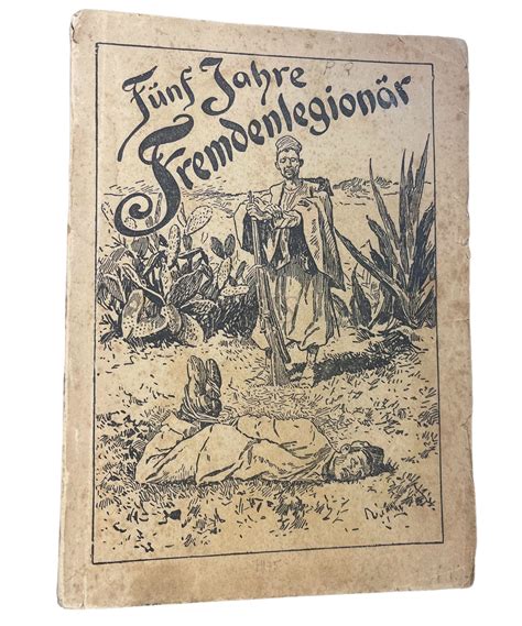 Book 1912 Fünf Jahre Fremdenlegionär