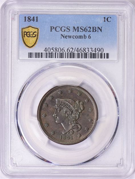 1841 Braided Hair Cent Newcomb 6 PCGS MS 62 BN Toned Item 1651957