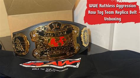 WWE Ruthless Aggression Raw Tag Team Replica Belt Unboxing YouTube