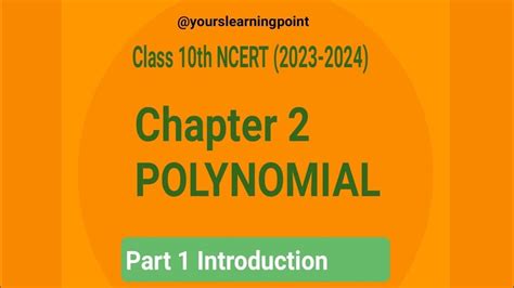 Ncert Class 10th Polynomial Introduction Chapter 2 Polynomials Ncert