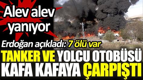 Ağrıda tanker yolcu otobüsüyle çarpıştı