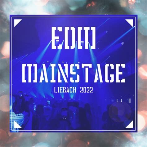 Stream MainStage_EDM 05.08.2022 by Liebach | Listen online for free on ...