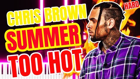 Chris Brown Summer Too Hot Hard Piano Tutorial By October Youtube