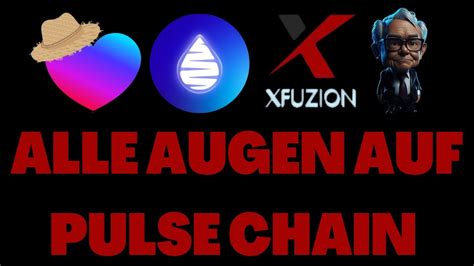 Alle Augen Auf Pulse Chain Launches Stehen Bevor Youtube