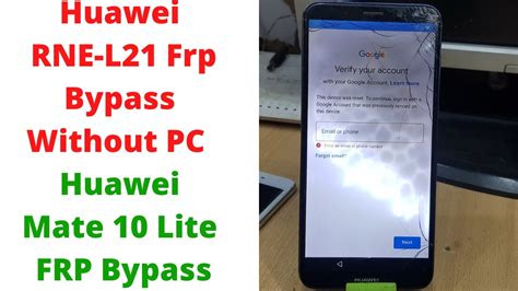 Huawei RNE L21 Frp Bypass Without PC New Huawei Mate 10 Lite Frp