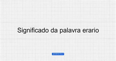 O Que Significa Erário - Significado da palavra erário: Entenda o conceito