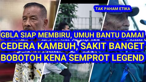 Gbla Kembali Membiru Umuh Bantu Berdamai Cedera Kambuh Sakit