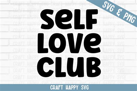 Self Love Club Graphic By Crafthappysvg · Creative Fabrica