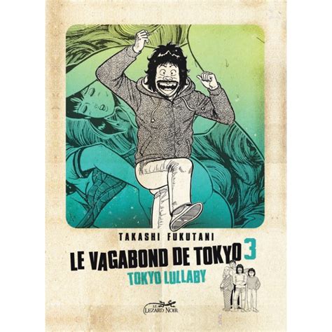 Vagabond De Tokyo Le T 03 Tokyo Lullaby