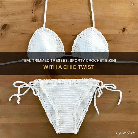 Teal Trimmed Tresses Sporty Crochet Bikini With A Chic Twist Cycrochet