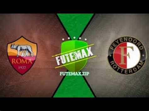 Roma X Feyenoord Ao Vivo Liga Europa Youtube