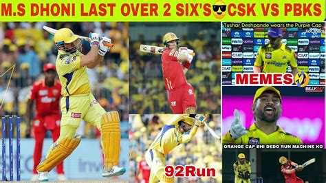 Csk Vs Pbks Ms Dhoni🔥last Over 2 Sixs 😎 Csk Vs Pbks Highlight 2023