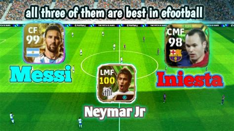 Messi Neymar Iniesta Efootball Youtube