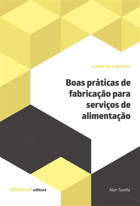 Para Produzir Alimentos Seguros Nos Serviços De Alimentação Devemos