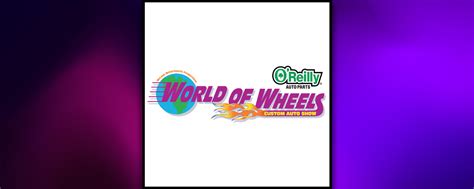 World Of Wheels 2025 Schedule Mame Annecorinne