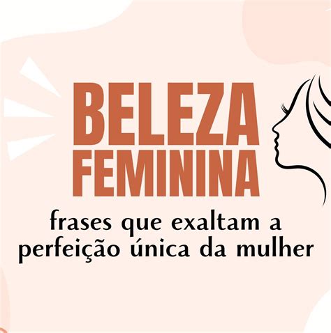 40 Frases De Beleza Feminina Que Vo Te Inspirar A Ter Autoconfiana