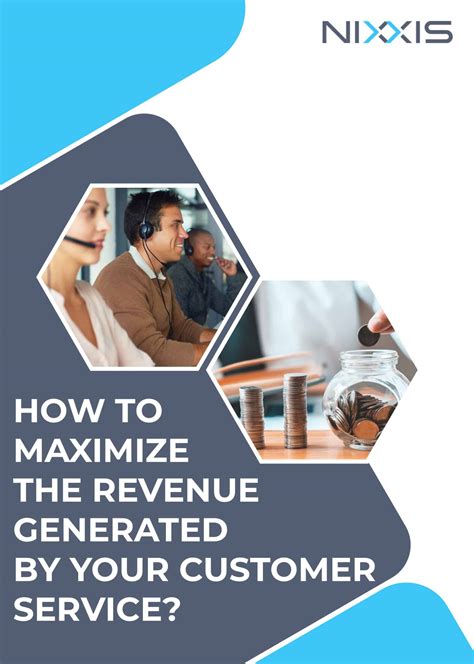 How to maximize the revenue generated by your customer service?