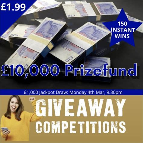 £10,000 Prize Fund £1000 Jackpot + 150 Instant Wins & £100 For Lucky ...