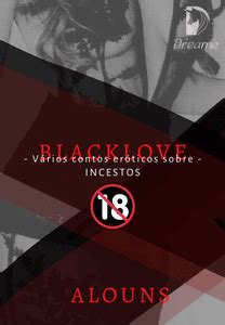 Blacklove Contos Er Ticos Sobre Incestos Em Datas Comemorativas Dreame