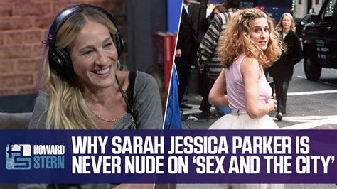Why Sarah Jessica Parker Was Never Naked On Sex And The City The Global Herald