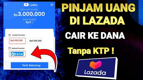 Cara Pinjam Uang Di Lazada Langsung Cair Tanpa Ktp Tanpa Paylater Youtube