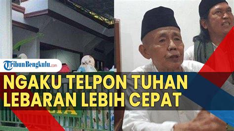 SOSOK Mbah Benu Ngaku Telpon Tuhan Untuk Lebaran Lebih Cepat Pimpinan