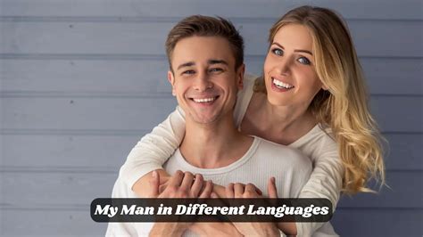 My Man In Different Languages
