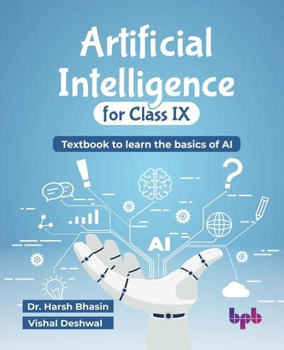 Artificial Intelligence For Class Ix Textbook To Learn The Basics Of