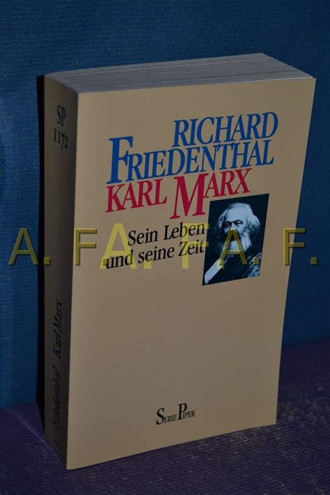 Karl Marx Sein Leben Und Seine Zeit Friedenthal Richard Amazon De