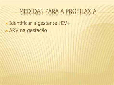 Ppt Profilaxia Da TransmissÃo Vertical Do Hiv Powerpoint Presentation