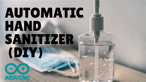 How To Make Automatic Hand Sanitizer Alchohol Based Dispenser Youtube