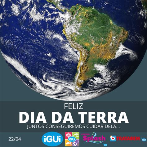 Porque O Dia Da Terra Foi Criado - Dia mundial da TERRA - iGUi Ecologia