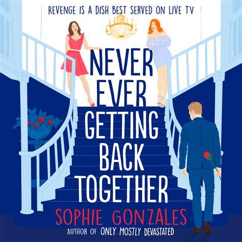 Sophie gonzales never ever getting back together - klobasics