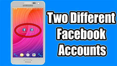 How To Use Two Different Facebook Accounts On One Android Device Youtube