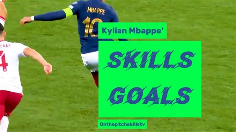 Kylian Mbappe Amazing Skills Goals Youtube