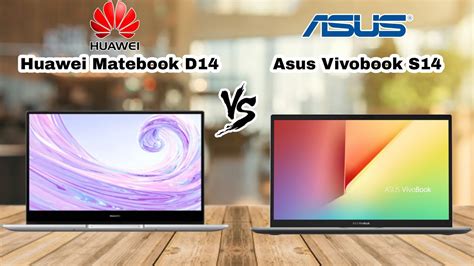 HUAWEI MATEBOOK D14 VS ASUS VIVOBOOK S14 WHICH ONE IS A BETTER BUY