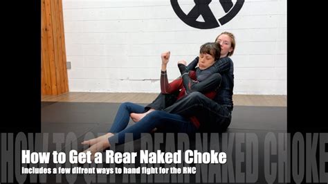 How To Get A Rear Naked Choke Youtube
