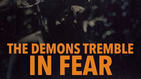 The Demons Tremble In Fear October 30 2022 Youtube