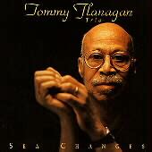 Tommy Flanagan Trio Sea Changes限定盤