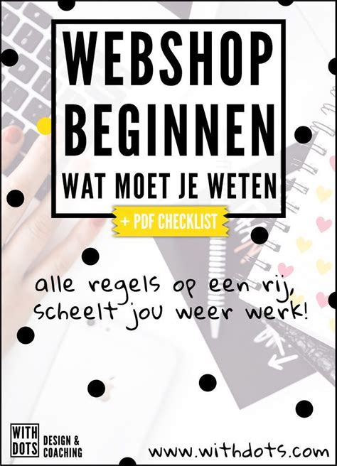 Webshop Beginnen Wat Moet Je Weten Withdots Design Zakelijke