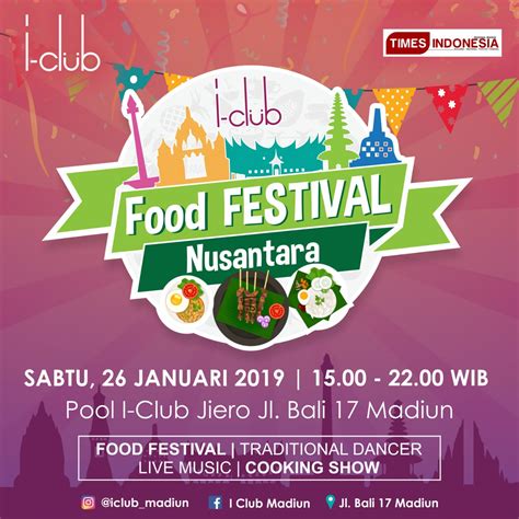 Yuk ke Food Festival Kuliner Nusantara di Kota Karismatik Madiun - TIMES Indonesia