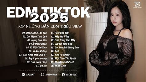 Ng Sang Thu T N Top Nh Ng B N Edm Remix Hay Nh T Bxh Nh C Tr Edm Hot Trend Tiktok Tri U
