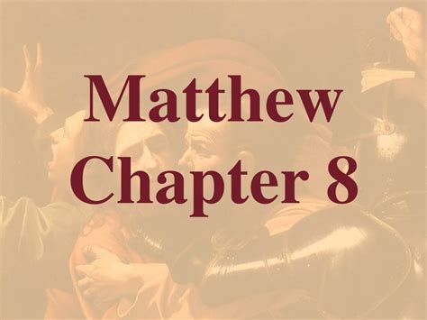 Ppt Matthew Chapter 8 Powerpoint Presentation Free Download Id1263106