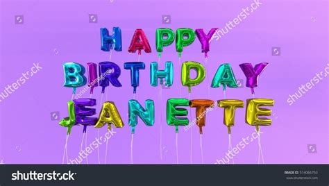 Happy Birthday Jeanette Card Balloon Text Stock Illustration 514066753