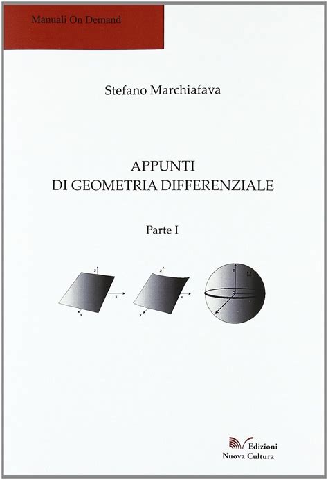 Appunti Di Geometria Differenziale Parte I Marchiafava Stefano